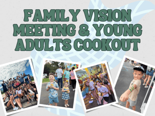 FAMILY VISION MEETING & COOKOUT-1